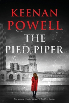 Paperback The Pied Piper: A Maureen Gould Legal Thriller Book