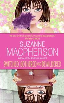 Mass Market Paperback Switched, Bothered and Bewildered Book