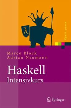 Paperback Haskell-Intensivkurs: Ein Kompakter Einstieg in Die Funktionale Programmierung [German] Book