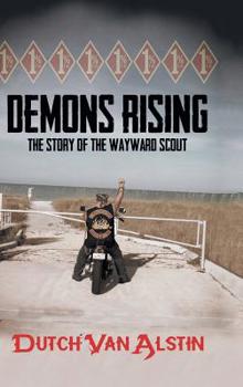 Hardcover Demons Rising: The Story of the Wayward Scout Book