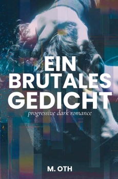 Paperback Ein brutales Gedicht: progressive dark romance [German] Book