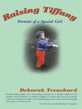 Paperback Raising Tiffany - Portrait of a Special Girl Book