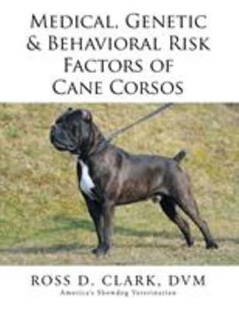 Paperback Medical, Genetic & Behavioral Risk Factors of Cane Corsos Book