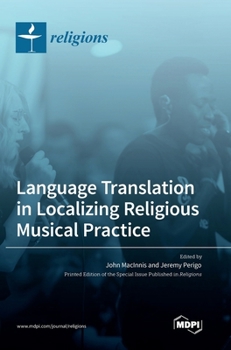 Hardcover Language Translation in Localizing Religious Musical Practice Book