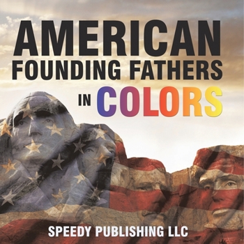 Paperback American Founding Fathers In Color Book