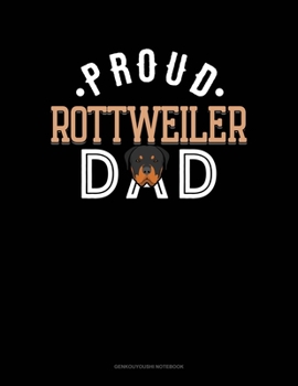 Paperback Proud Rottweiler Dad: Genkouyoushi Notebook Book