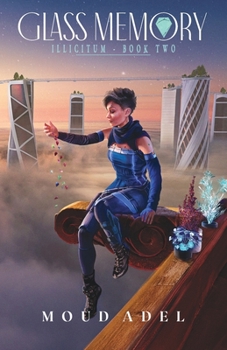 Paperback Glass Memory: Illicitum Book Two Book