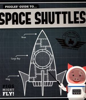 Paperback Space Shuttles (Pigs Might Fly!) Book