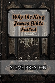 Paperback Why the King James Bible Failed Book