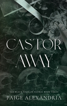 Castor Away (The Black Sigil of Naphal) - Book #3 of the Black Sigil of Naphal