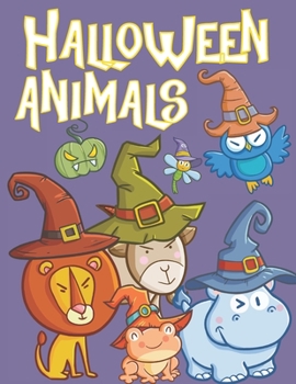 Paperback Halloween Animals: Spooky Coloring Book For Kids Ages 3-8 Book