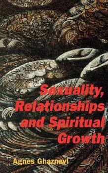 Paperback Sexuality, Relationships and Spiritual Growth Book