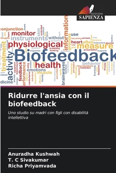 Ridurre l'ansia con il biofeedback (Italian Edition)