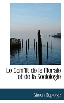 Paperback Le Conflit de La Morale Et de La Sociologie [French] Book