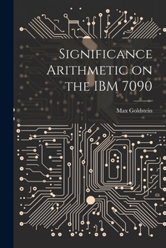 Paperback Significance Arithmetic on the IBM 7090 Book