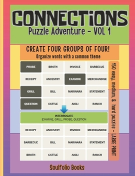 Connections Puzzle Adventure Book - Vol 1: Connections Word Game offers four by four puzzles designed for word game enthusiasts of all ages, including adults and seniors (Connections Puzzle Books)
