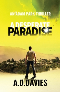 A Desperate Paradise - Book #2 of the Adam Park
