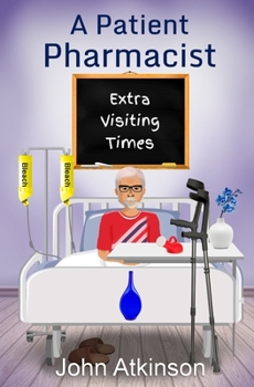 Paperback A Patient Pharmacist - Extra Visiting Times Book