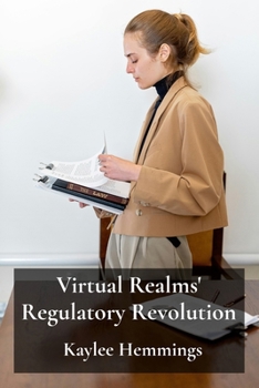 Paperback Virtual Realms' Regulatory Revolution: Legal Challenges and Frameworks For Metaverse Governance Book