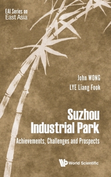 Suzhou Industrial Park: Achievements, Challenges and Prospects