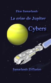 Paperback La crise de Jupiter-Cybers [French] Book