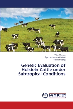 Paperback Genetic Evaluation of Holstein Cattle under Subtropical Conditions Book