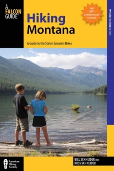 Hiking Montana, 3rd: 25th Anniversary Edition (State Hiking Series)