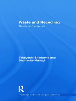 Waste and Recycling: Theory and Empirics