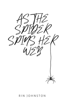 Paperback As the Spider Spins Her Web Book