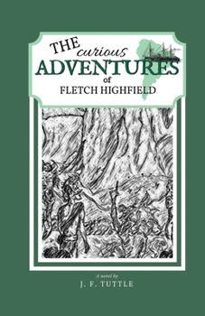 Paperback The Curious Adventures of Fletch Highfield Book