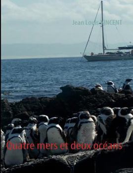 Paperback Quatre mers et deux océans [French] Book