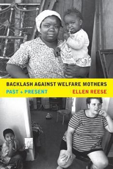 Paperback Backlash Against Welfare Mothers: Past and Present Book