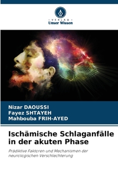 Paperback Ischämische Schlaganfälle in der akuten Phase [German] Book