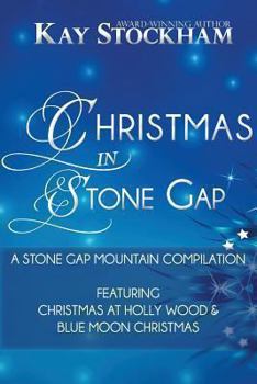 Paperback Christmas in Stone Gap: Featuring Blue Moon Christmas & Christmas at Holly Wood Book
