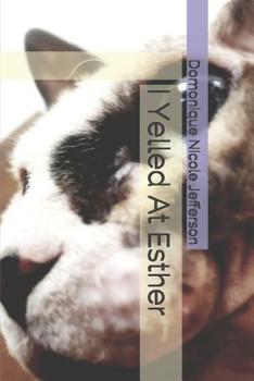Paperback I Yelled at Esther Book