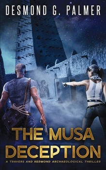 The Musa Deception: A Travers and Redmond Archaeological Thriller - Book #4 of the Acquirers