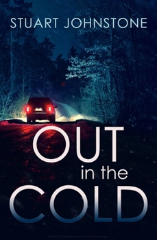 Paperback Out in the Cold: The Thrillingly Authentic Scottish Crime Debut Book