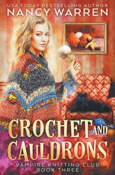 Paperback Crochet and Cauldrons: A paranormal cozy mystery Book