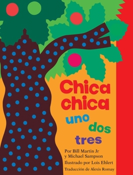 Chica chica uno dos tres (Chicka Chicka 1 2 3) (Chicka Chicka Book, A) (Spanish Edition)