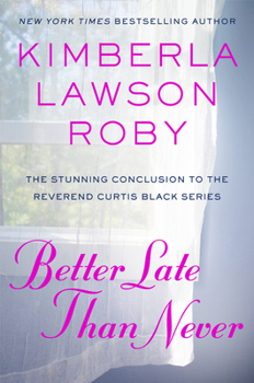 Hardcover Better Late Than Never Book