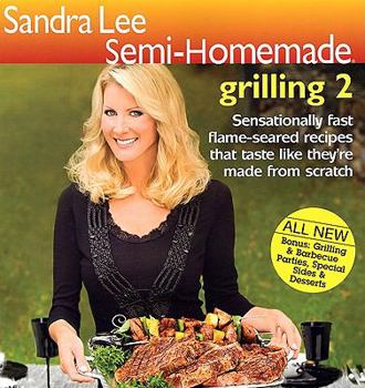 Paperback Sandra Lee Semi-Homemade Grilling 2 Book