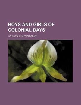Paperback Boys and Girls of Colonial Days Book