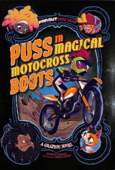 Paperback Puss in Magical Motocross Boots: A Graphic Novel (Far Out Fairy Tales) Book