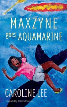 Paperback Maxzyne Goes Aquamarine Book