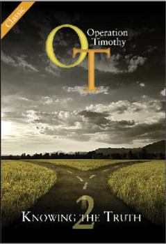 Paperback Operation Timothy Classic: Knowing the Truth (OT Classic) Book