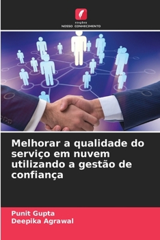 Paperback Melhorar a qualidade do serviço em nuvem utilizando a gestão de confiança [Portuguese] Book