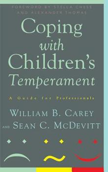 Hardcover Coping with Children's Temperament: A Guide for Professionals Book