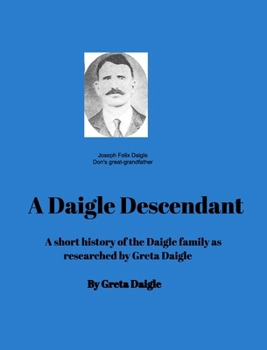 Hardcover A Daigle Descendant Book