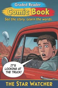 Paperback The Star Watcher.: Learn English Faster with this A2 Elementary Graded Reader: A Sci-Fi Comic Book for Beginners. Book