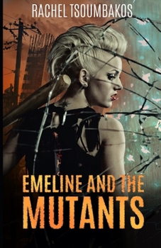 Paperback Emeline and the Mutants Book